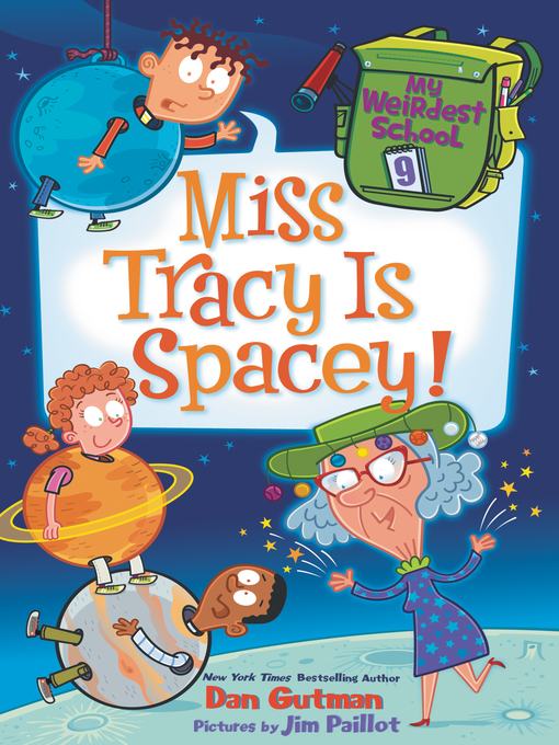 Title details for Miss Tracy Is Spacey! by Dan Gutman - Available